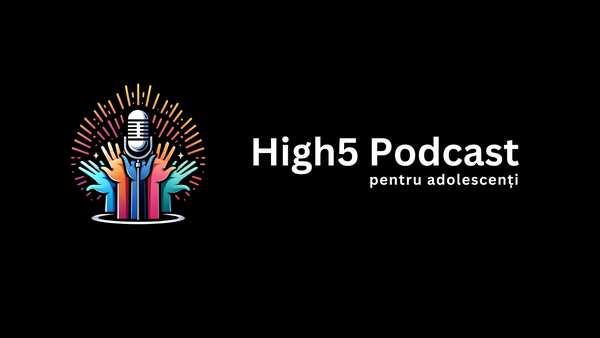 Subscribe 🙌 High5: Podcastul care Ascultă Vocea Adolescenților